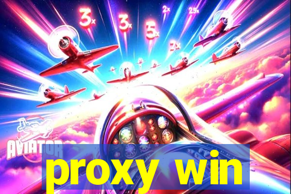 proxy win